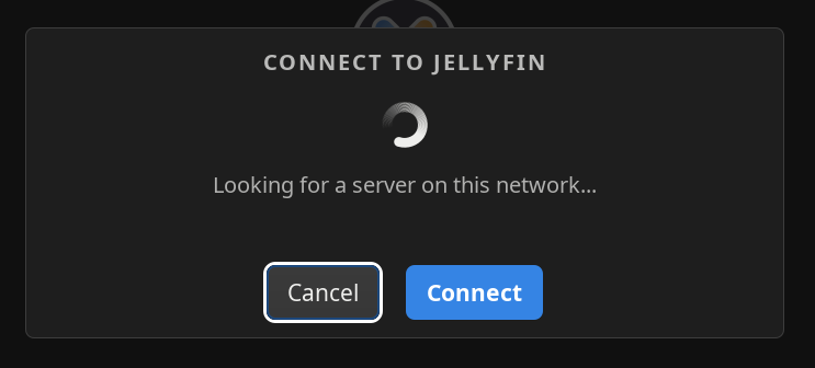 The Connect to Jellyfin dialog, looking for a server on the network.